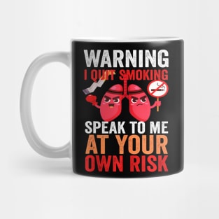 Warning I Quit Smoking World No Tobacco Day Awareness Mug